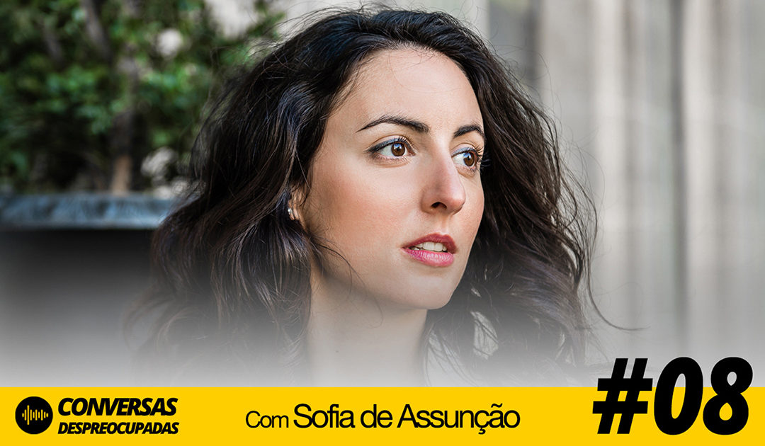 #08 – Trabalho com propósito…mas sem as tretas do costume
