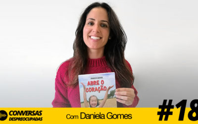 #18 – Abre o Coração com Daniela Gomes