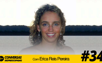 #34 – Como brilhar depois de ser despedido? – com Erica Reis Pereira