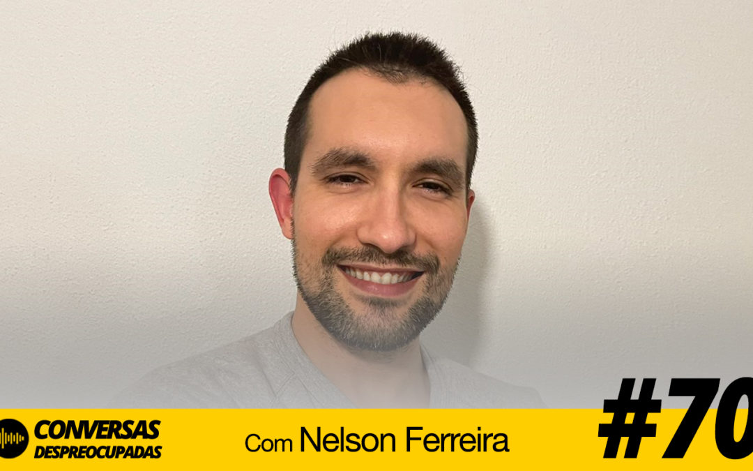 #70 – Como documentar tudo em vídeo e vendê-lo online… – com Nelson Ferreira