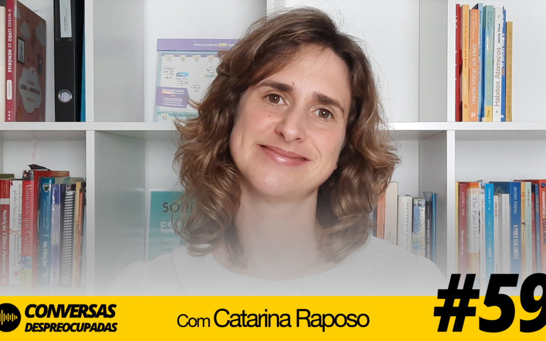 #59 – 70% feito é melhor do que 100% perfeito! – com Catarina Raposo